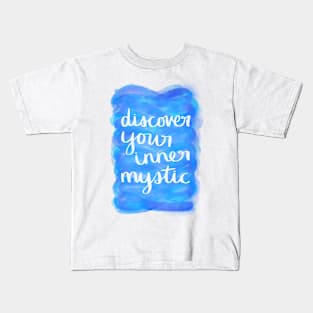 Discover Your Inner Mystic Kids T-Shirt